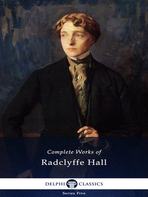 Delphi Complete Works of Radclyffe Hall (Illustrated) - ebook